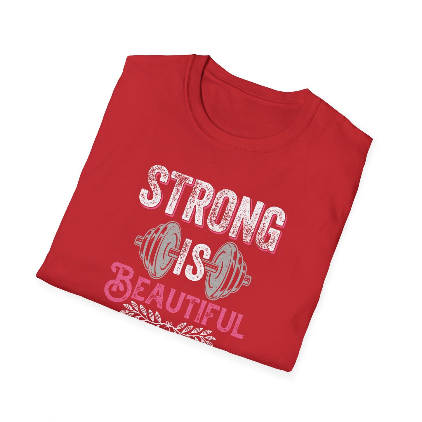 Strong Is Beautiful T-Shirt — Women’s Fitness Weightlifting Tee
