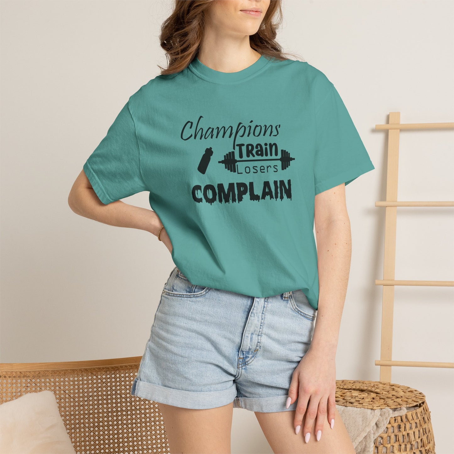 Champions Train, Losers Complain T-Shirt
