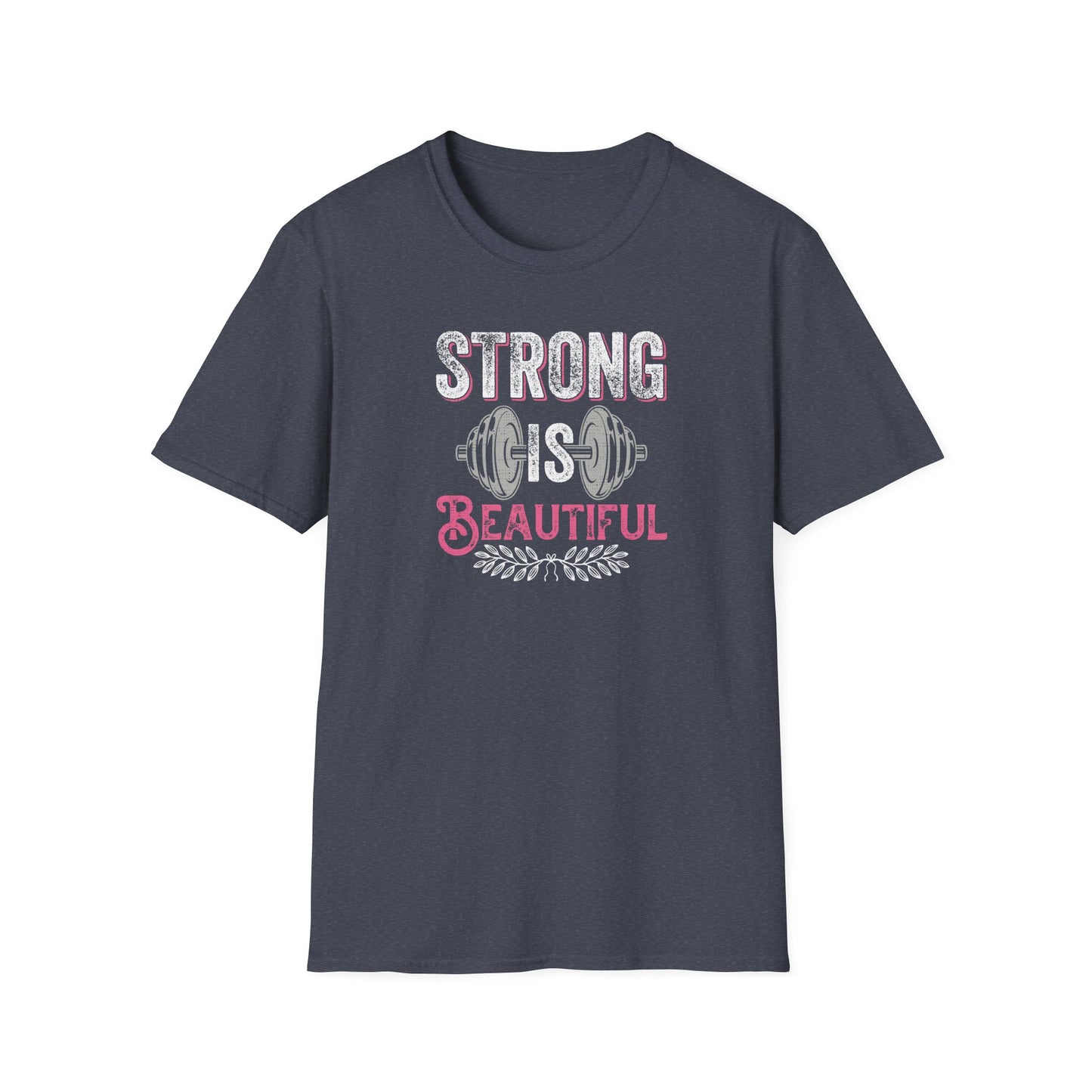 Strong Is Beautiful T-Shirt — Women’s Fitness Weightlifting Tee