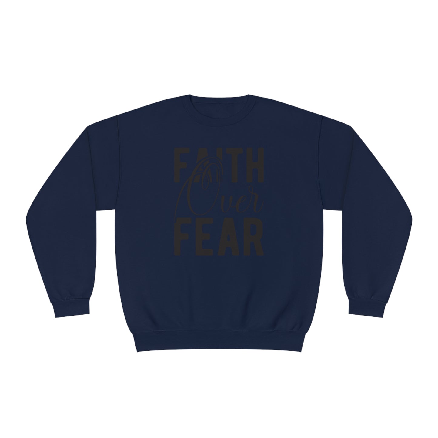 faith over fear NuBlend® Crewneck Sweatshirt