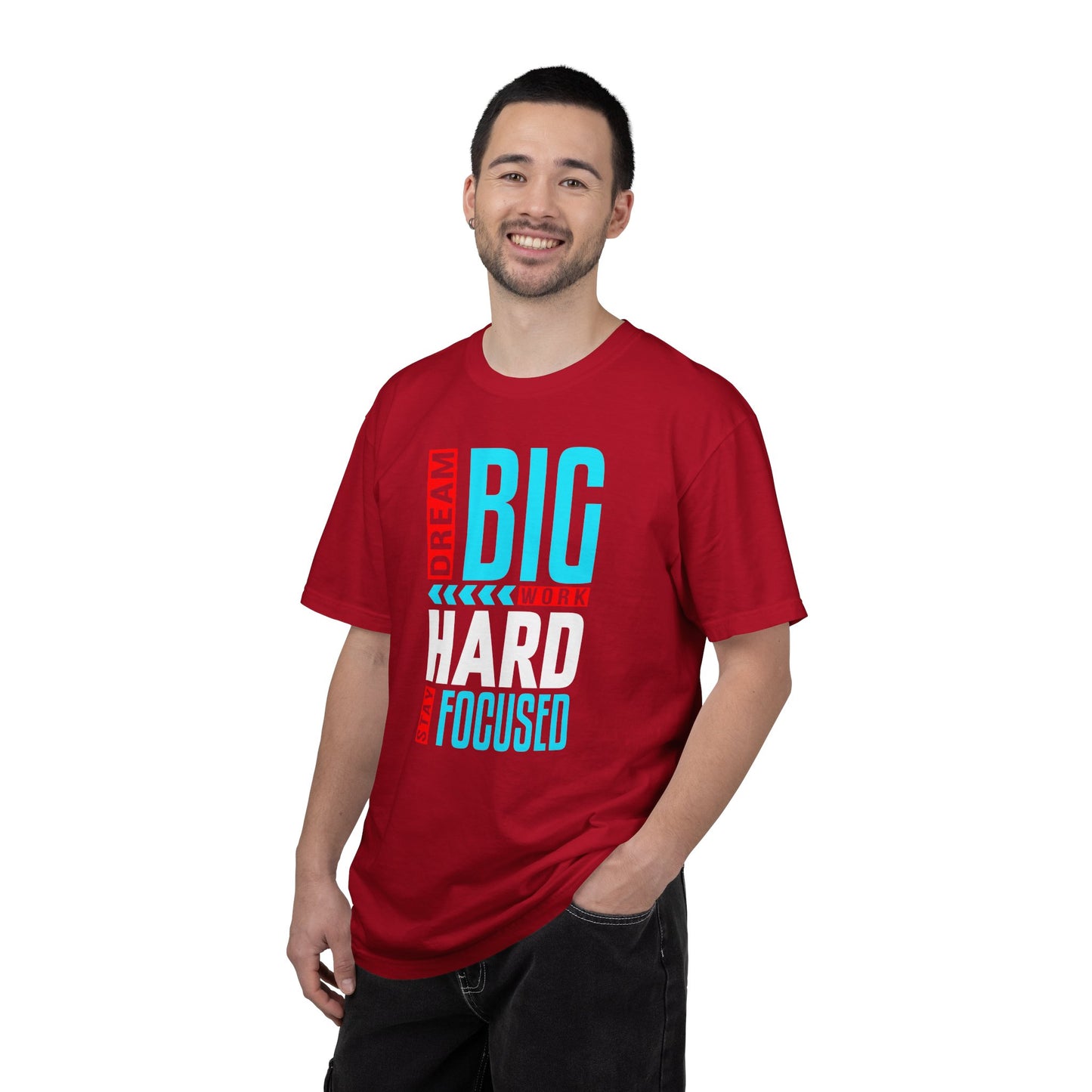 T-Shirt — Dream Big Work Hard Stay Focused Motivational Tee