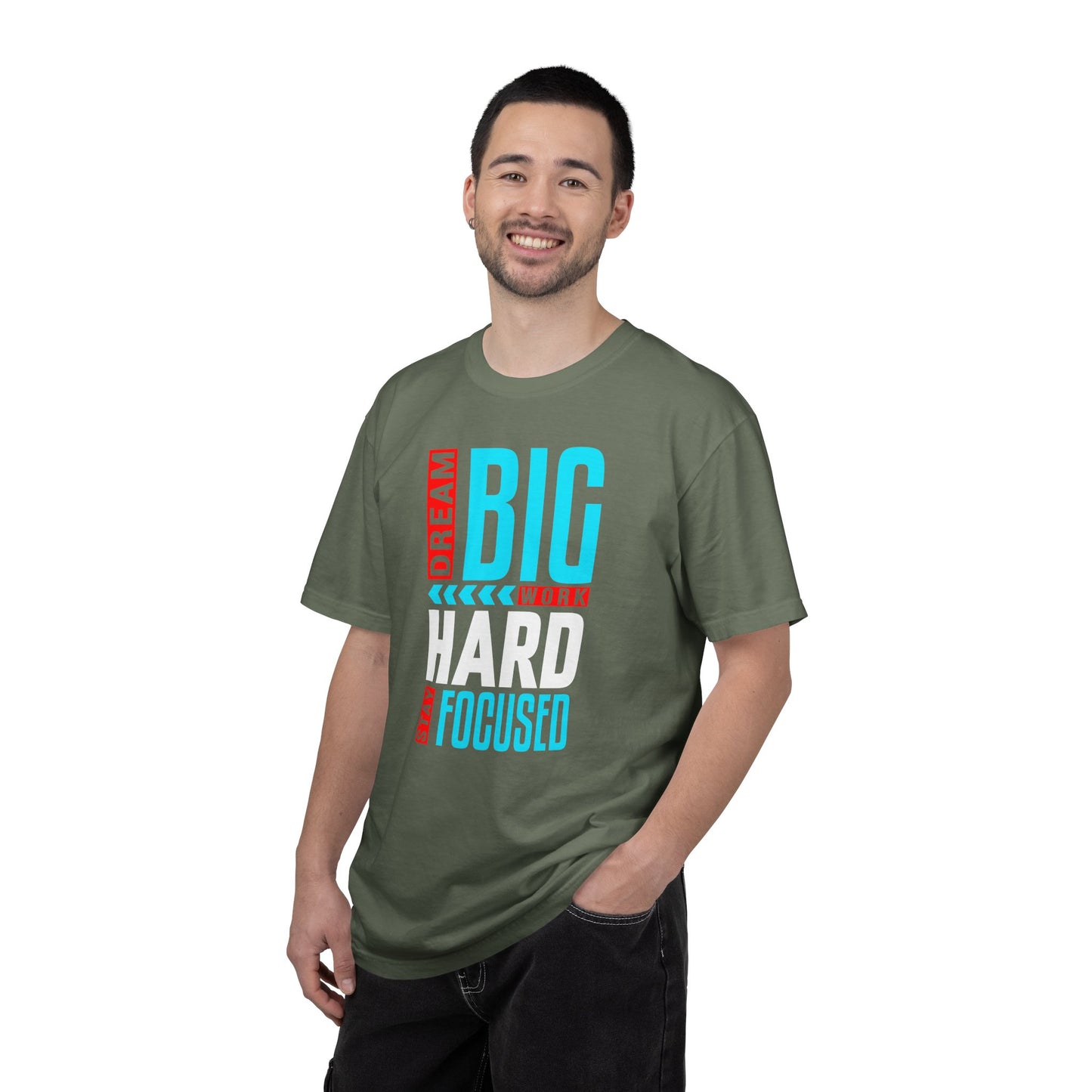 T-Shirt — Dream Big Work Hard Stay Focused Motivational Tee