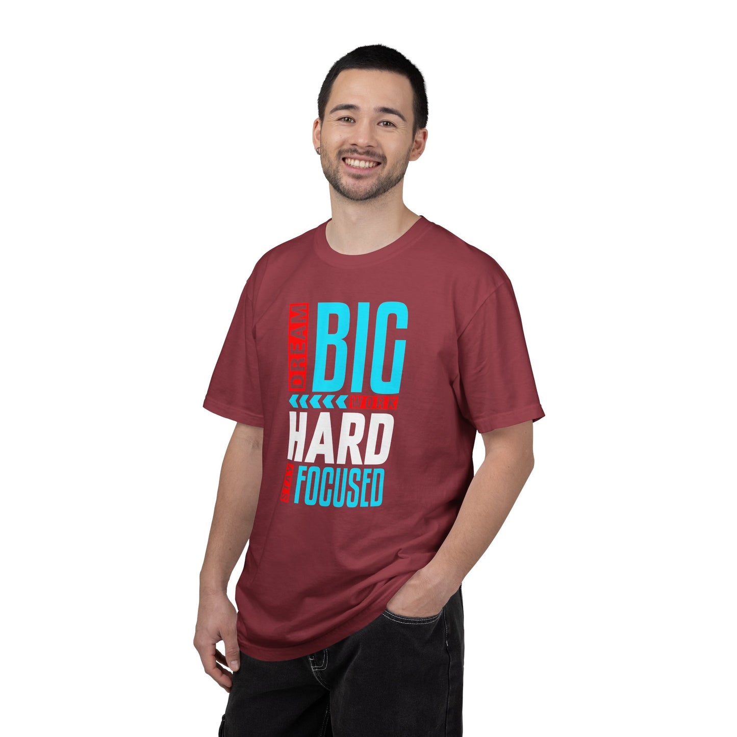 T-Shirt — Dream Big Work Hard Stay Focused Motivational Tee