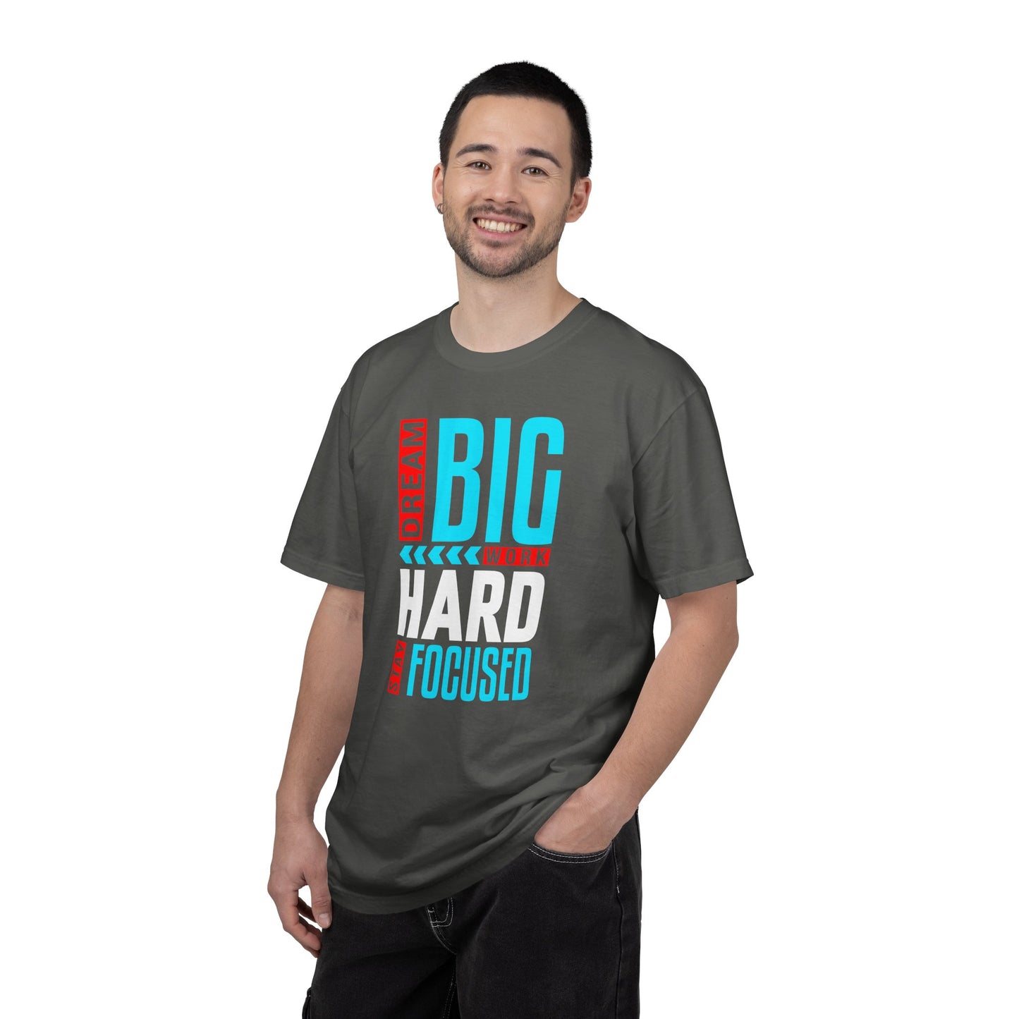 T-Shirt — Dream Big Work Hard Stay Focused Motivational Tee