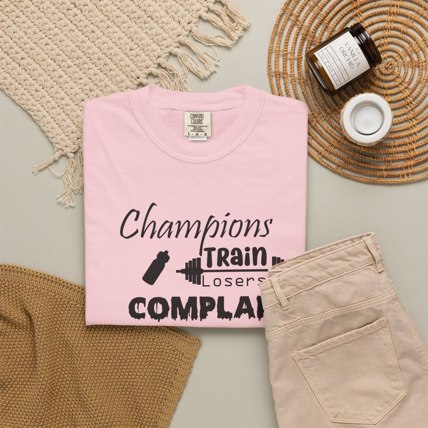 Champions Train, Losers Complain T-Shirt
