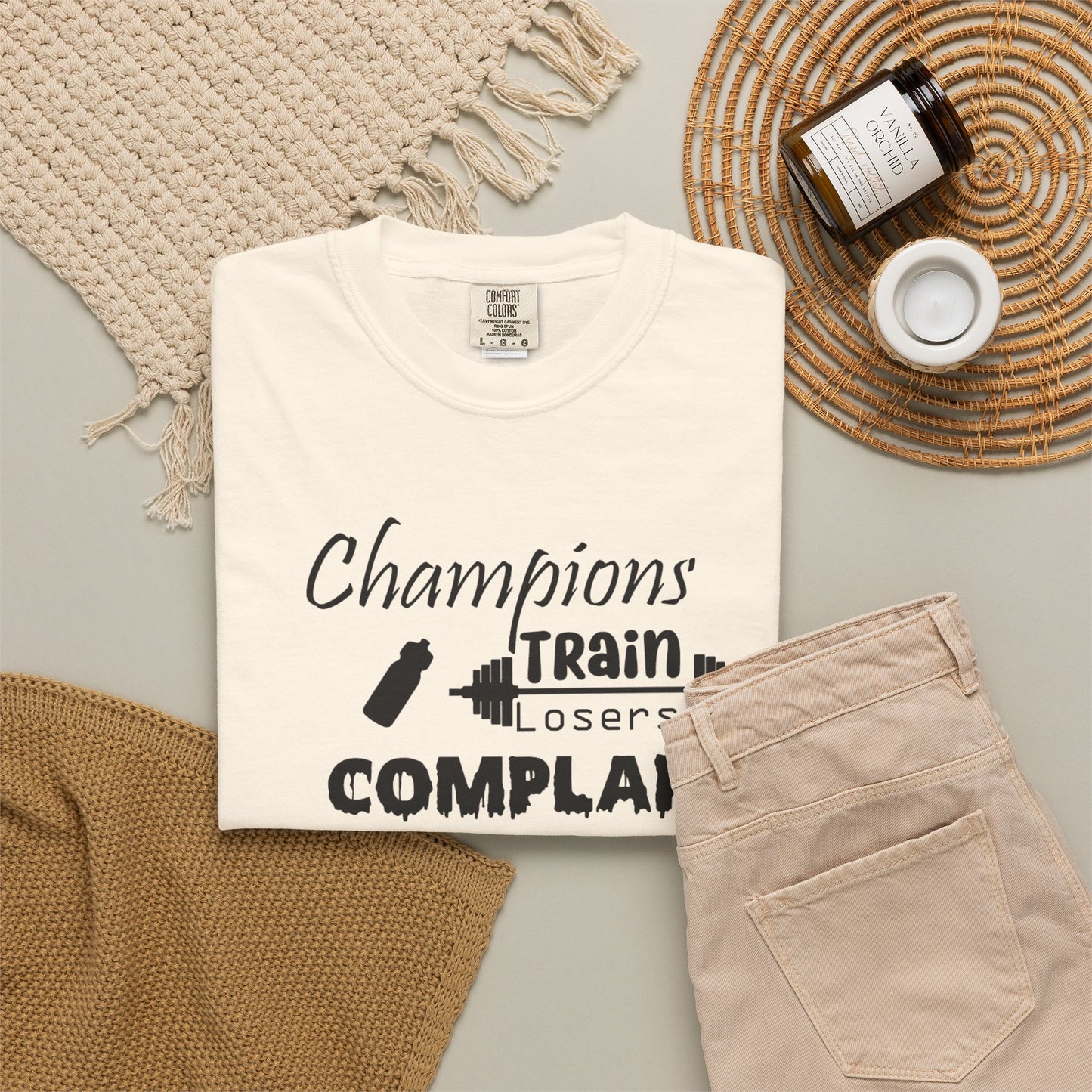 Champions Train, Losers Complain T-Shirt