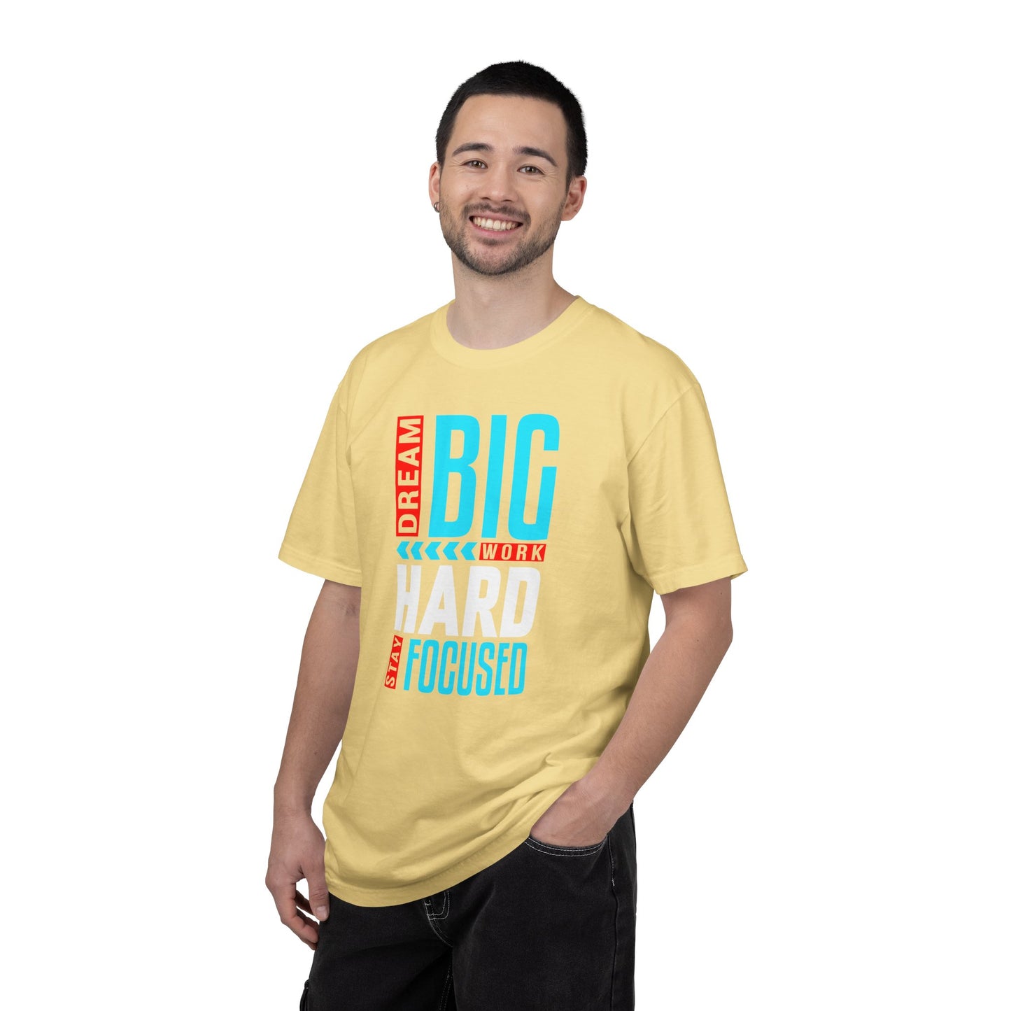 T-Shirt — Dream Big Work Hard Stay Focused Motivational Tee