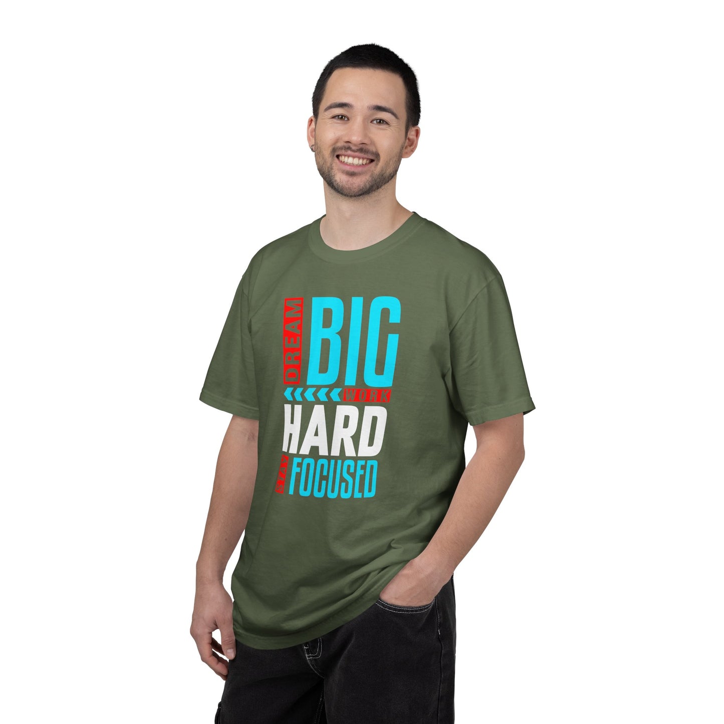 T-Shirt — Dream Big Work Hard Stay Focused Motivational Tee