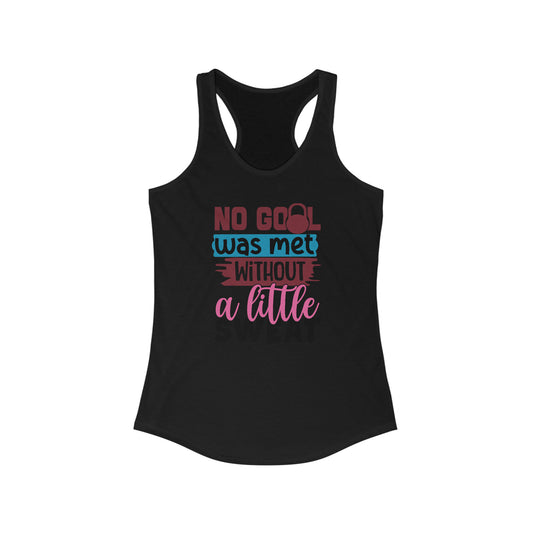 Goals met Ideal Racerback Tank