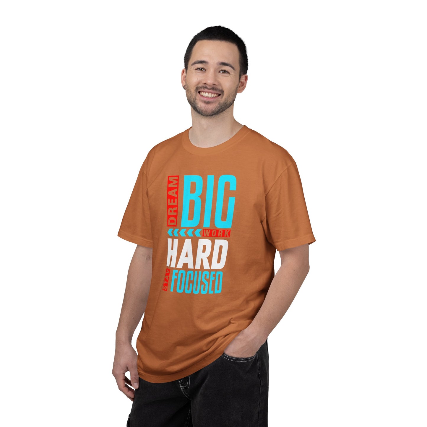 T-Shirt — Dream Big Work Hard Stay Focused Motivational Tee