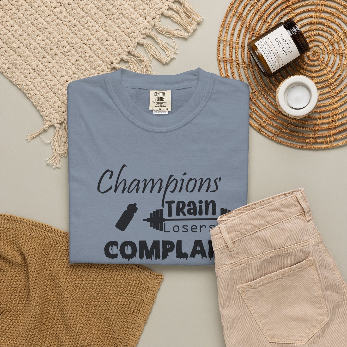 Champions Train, Losers Complain T-Shirt