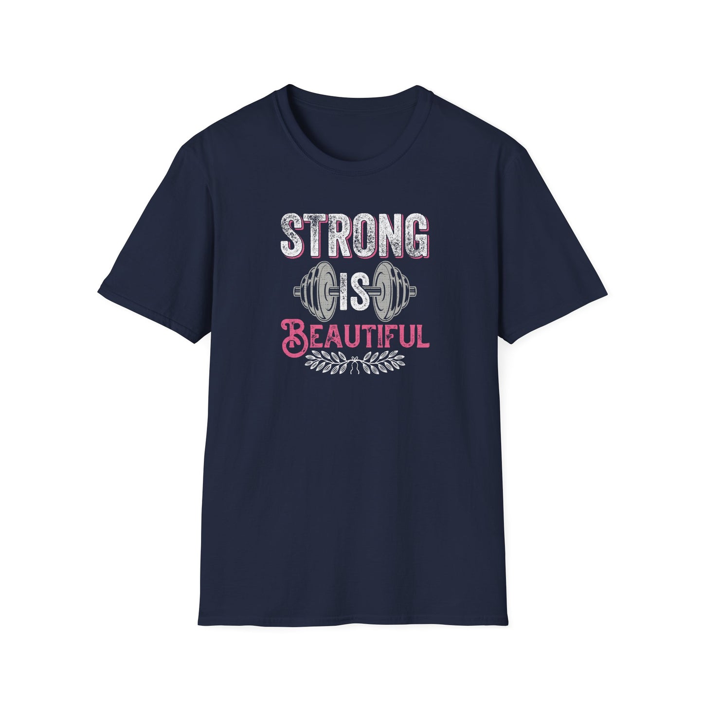 Strong Is Beautiful T-Shirt — Women’s Fitness Weightlifting Tee