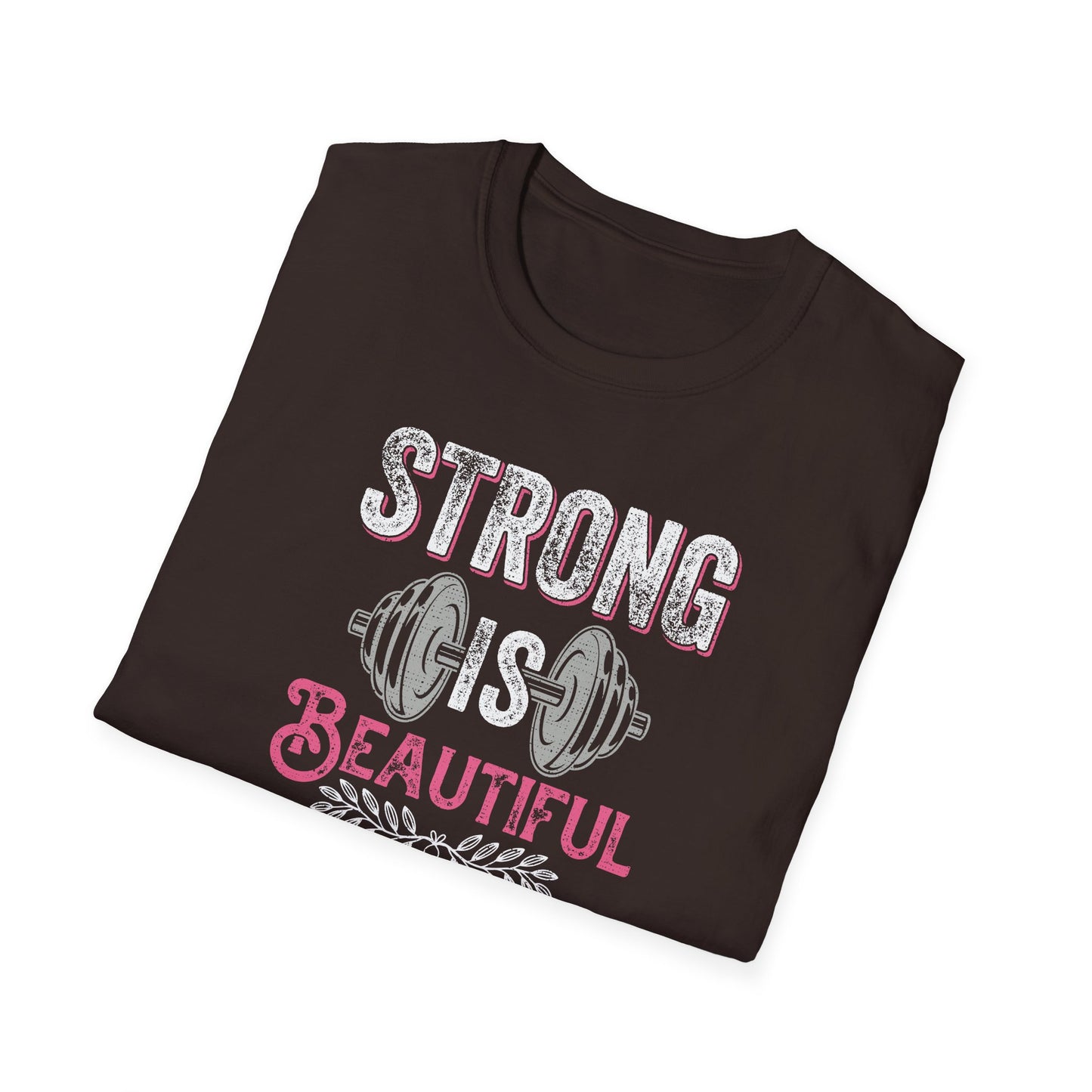 Strong Is Beautiful T-Shirt — Women’s Fitness Weightlifting Tee