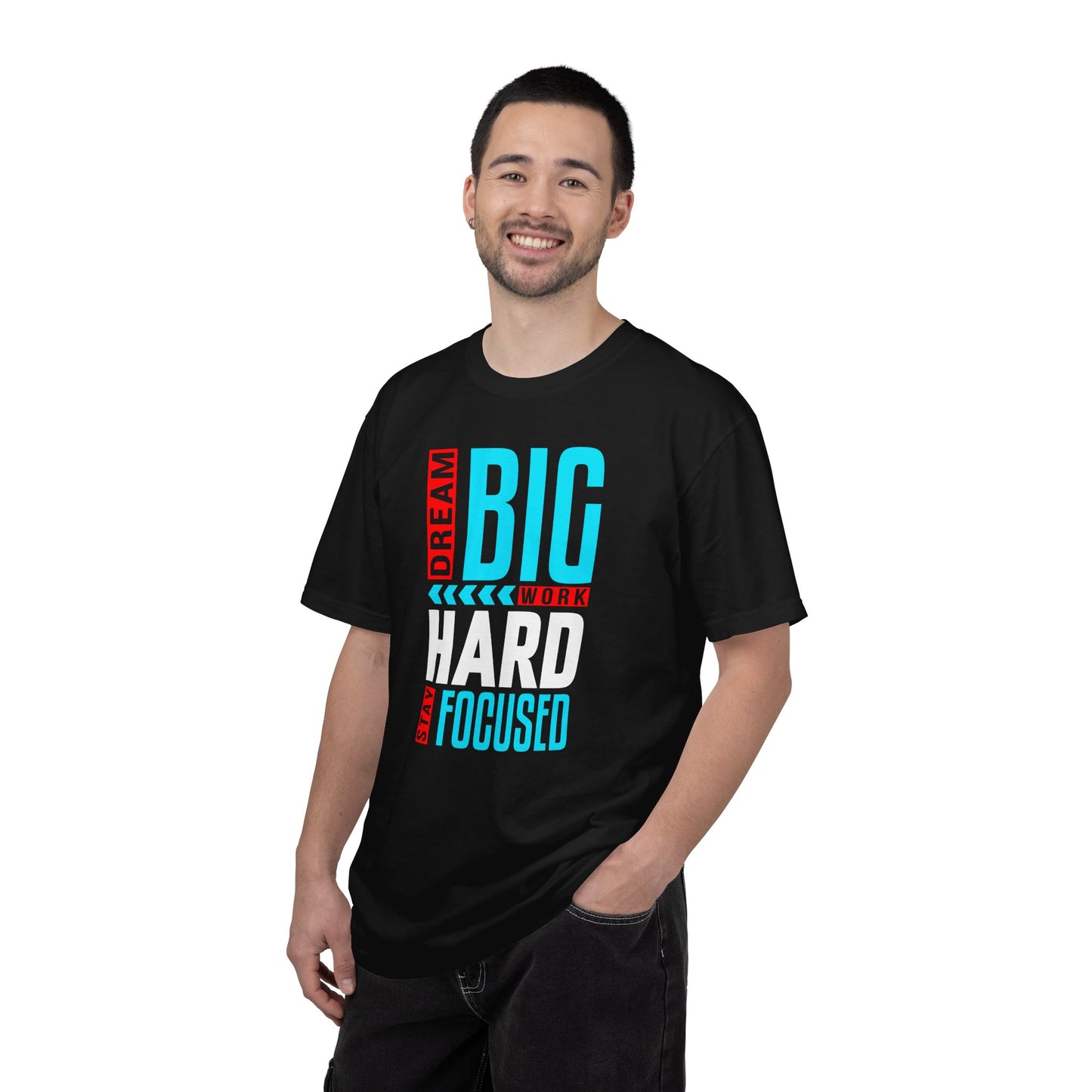 T-Shirt — Dream Big Work Hard Stay Focused Motivational Tee