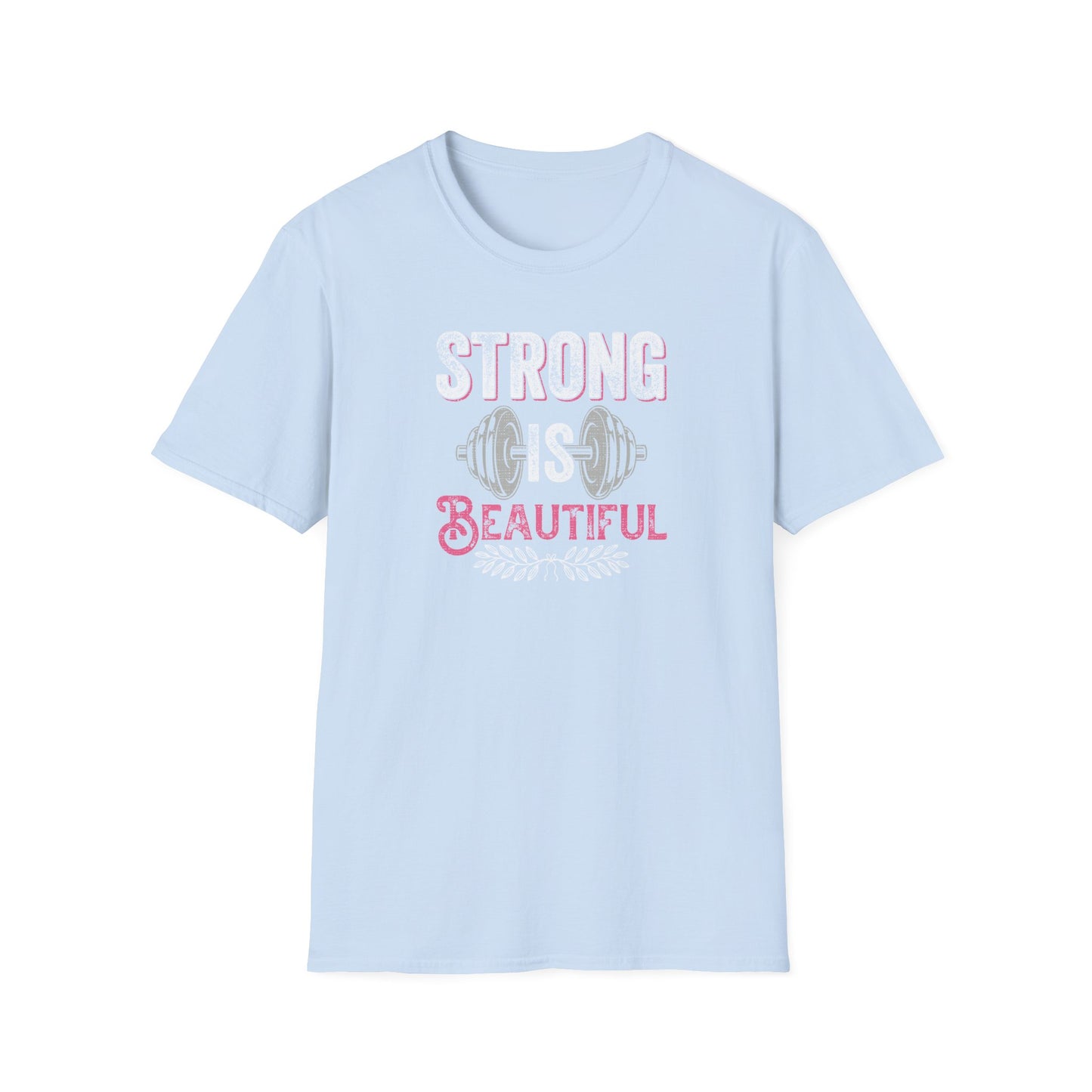 Strong Is Beautiful T-Shirt — Women’s Fitness Weightlifting Tee